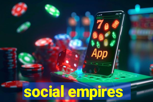 social empires